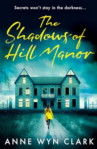 The shadows of hill manor